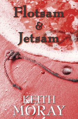 Flotsam & Jetsam 0709091613 Book Cover