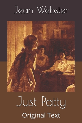 Just Patty: Original Text B0863TKR5Z Book Cover