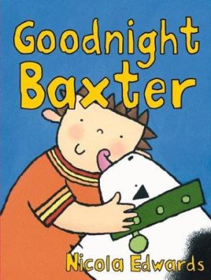 Goodnight Baxter 0762417250 Book Cover