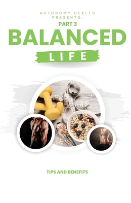 Balanced Life: Tips and Benefits 1738224155 Book Cover