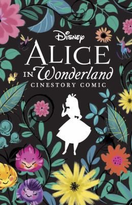 Disney Alice in Wonderland Cinestory Comic: Col... 1987955226 Book Cover