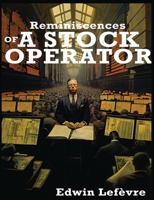 Reminiscences of a Stock Operator [Large Print] B0CMJZ2V5L Book Cover