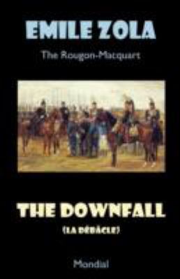 The Downfall (La Debacle. The Rougon-Macquart) 1595691111 Book Cover