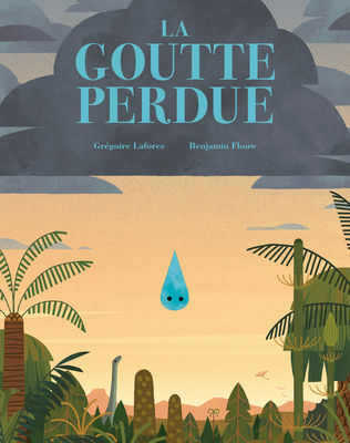 La Goutte Perdue [French] 292515400X Book Cover