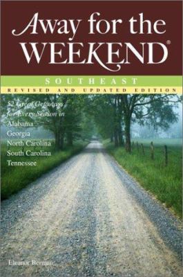 Away for the Weekend: Southeast: Revised and Up... 0609807765 Book Cover