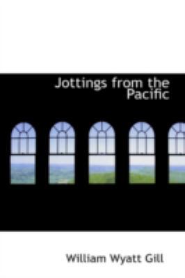 Jottings from the Pacific 0559257066 Book Cover
