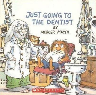 Little Critter: Just Going to the Dentist 0439840058 Book Cover