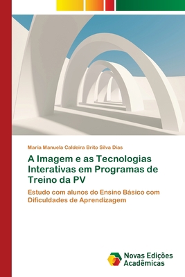 A Imagem e as Tecnologias Interativas em Progra... [Portuguese] 363989572X Book Cover