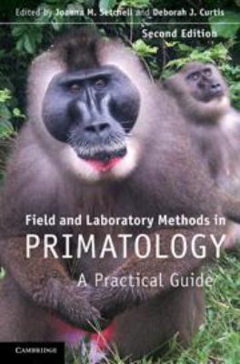 Field and Laboratory Methods in Primatology: A ... 0511921640 Book Cover