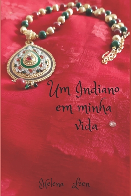 Um indiano em minha vida [Portuguese] 1095075195 Book Cover