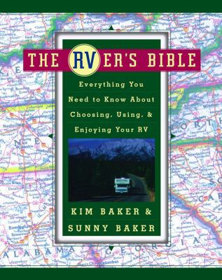 The Rver's Bible: Everything You Need to Know a... B001OW5ORM Book Cover