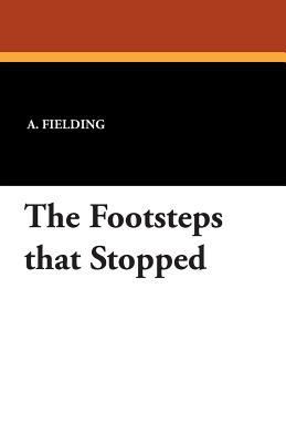 The Footsteps That Stopped 1434415961 Book Cover