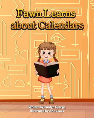 Fawn Learns about Calendars 1774752794 Book Cover