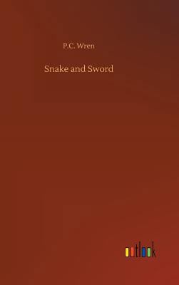 Snake and Sword 3732665402 Book Cover