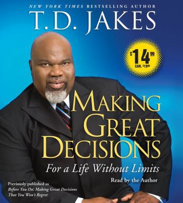 Making Great Decisions: For a Life Without Limits 074359911X Book Cover