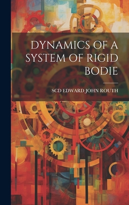 Dynamics of a System of Rigid Bodie 1021127493 Book Cover
