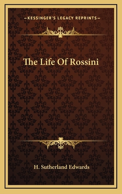 The Life Of Rossini 1163656542 Book Cover
