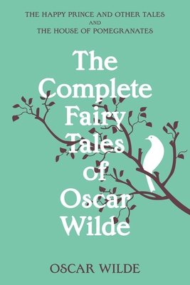 The Complete Fairy Tales of Oscar Wilde (Warble... 195724089X Book Cover