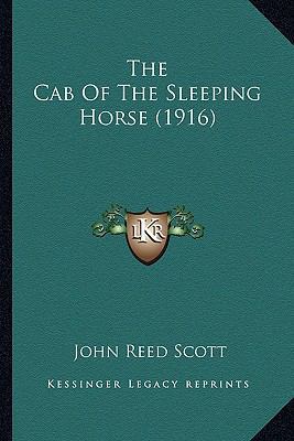 The Cab Of The Sleeping Horse (1916) 116391178X Book Cover