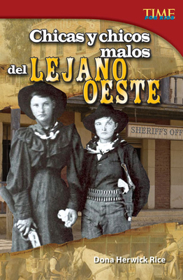 Chicas Y Chicos Malos del Lejano Oeste [Spanish] 1433371367 Book Cover