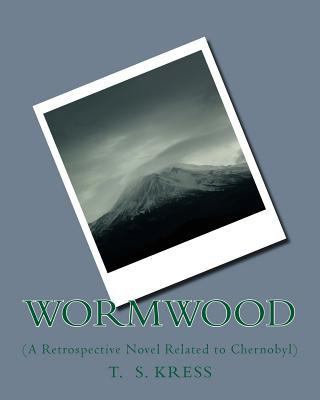 Wormwood: (A Retrospective Novel Related to Che... 1979592306 Book Cover