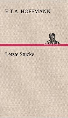 Letzte Stucke [German] 3847252348 Book Cover