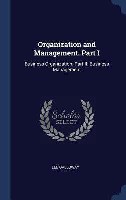 Organization and Management. Part I: Business O... 1340162504 Book Cover