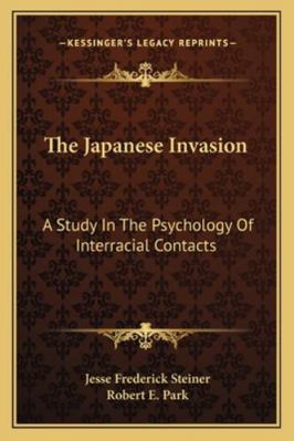 The Japanese Invasion: A Study In The Psycholog... 116326993X Book Cover