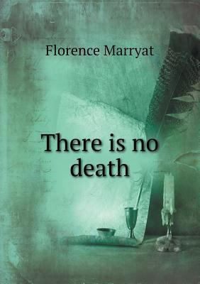 There Is No Death 5518493207 Book Cover