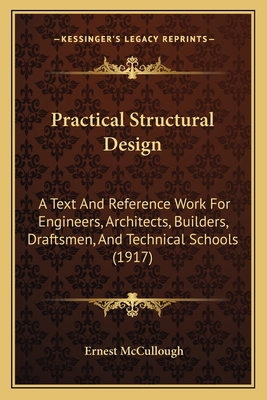 Practical Structural Design: A Text And Referen... 1164909347 Book Cover