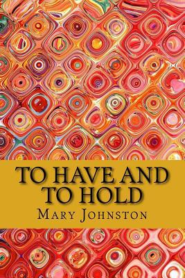 To have and to hold 197985436X Book Cover