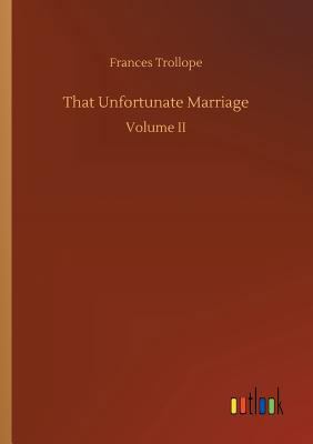 That Unfortunate Marriage 3732636127 Book Cover