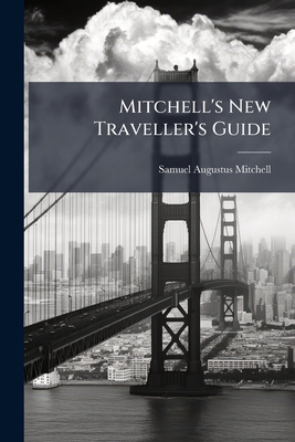 Mitchell's New Traveller's Guide 1024655849 Book Cover