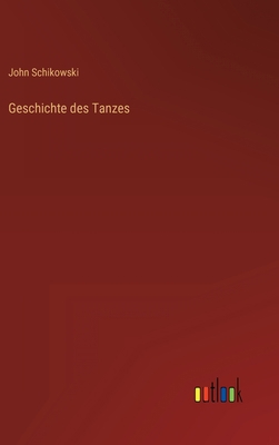 Geschichte des Tanzes [German] 3368605658 Book Cover