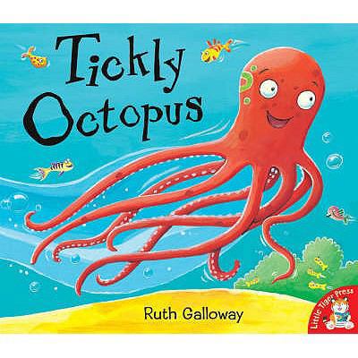 Tickly Octopus. Ruth Galloway 1845063767 Book Cover