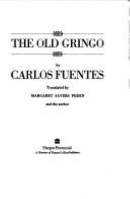 The Old Gringo 0060970634 Book Cover