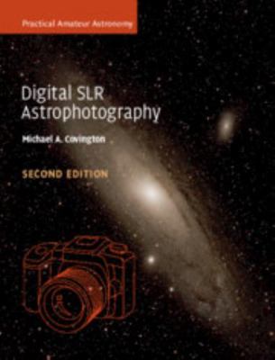 Digital SLR Astrophotography 1316639932 Book Cover