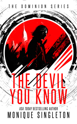 The Devil You Know: Until You Don't 1036705153 Book Cover