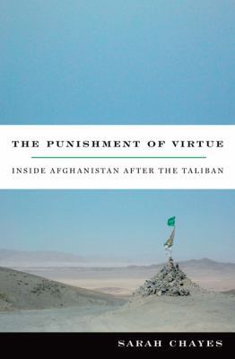 The Punishment of Virtue: Inside Afghanistan Af... 1594200963 Book Cover