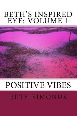 Beth's Inspired Eye: Volume 1 1983752940 Book Cover