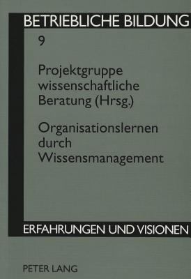 Organisationslernen Durch Wissensmanagement [German] 3631350295 Book Cover