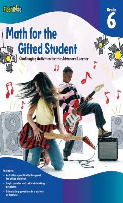 Math for the Gifted Student, Grade 6: Challengi... 1411434382 Book Cover