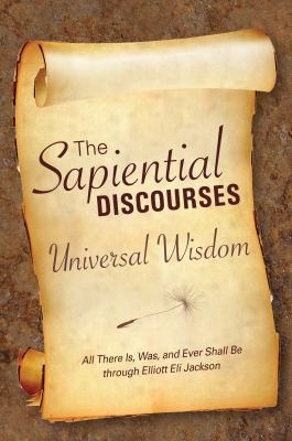 The Sapiential Discourses: Universal Wisdom 1891824716 Book Cover