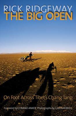 The Big Open: On Foot Across Tibet's Chang Tang 0792265602 Book Cover