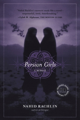 Persian Girls : A Memoir