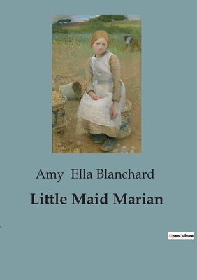 Little Maid Marian B0CDFPK5Z9 Book Cover