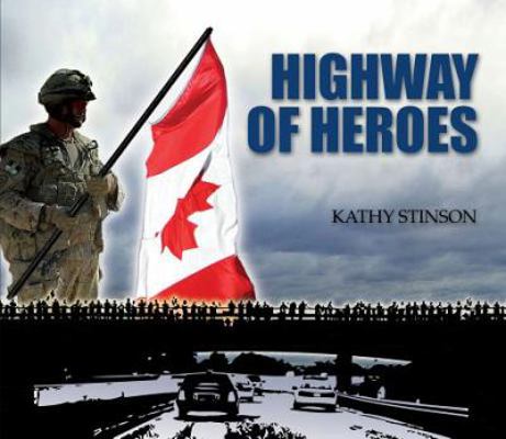 Highway of Heroes 155455182X Book Cover