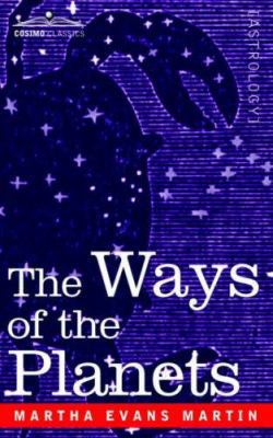 The Ways of the Planets 1596059079 Book Cover