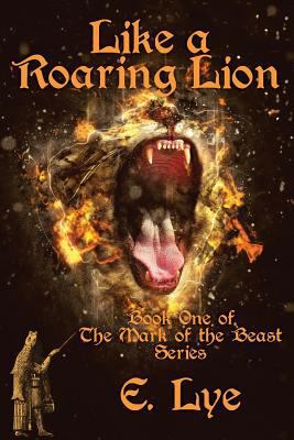 Like a Roaring Lion 098963776X Book Cover