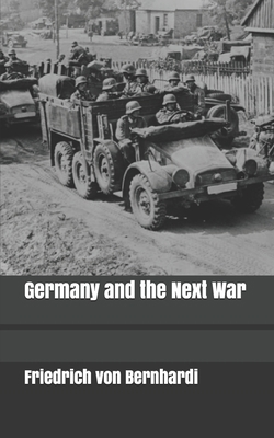 Germany and the Next War 1701734680 Book Cover